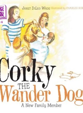 海外直订Corky the Wander Dog: A New Family Member 流浪狗科基：新的家庭成员