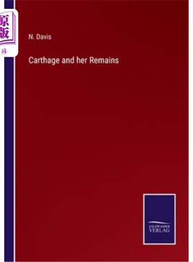 海外直订Carthage and her Remains 迦太基和她的遗体