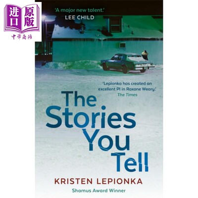 现货 The Stories You Tell 英文原版 克莉丝汀·莱皮昂卡：你讲的故事 kristen lepionka【中商原版】