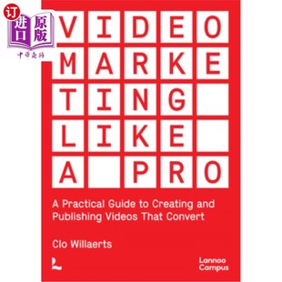 Pro Guide Marketing Videos 创建和 海外直订Video Publishing Like Creating Practical 视频营销像一个专业 and