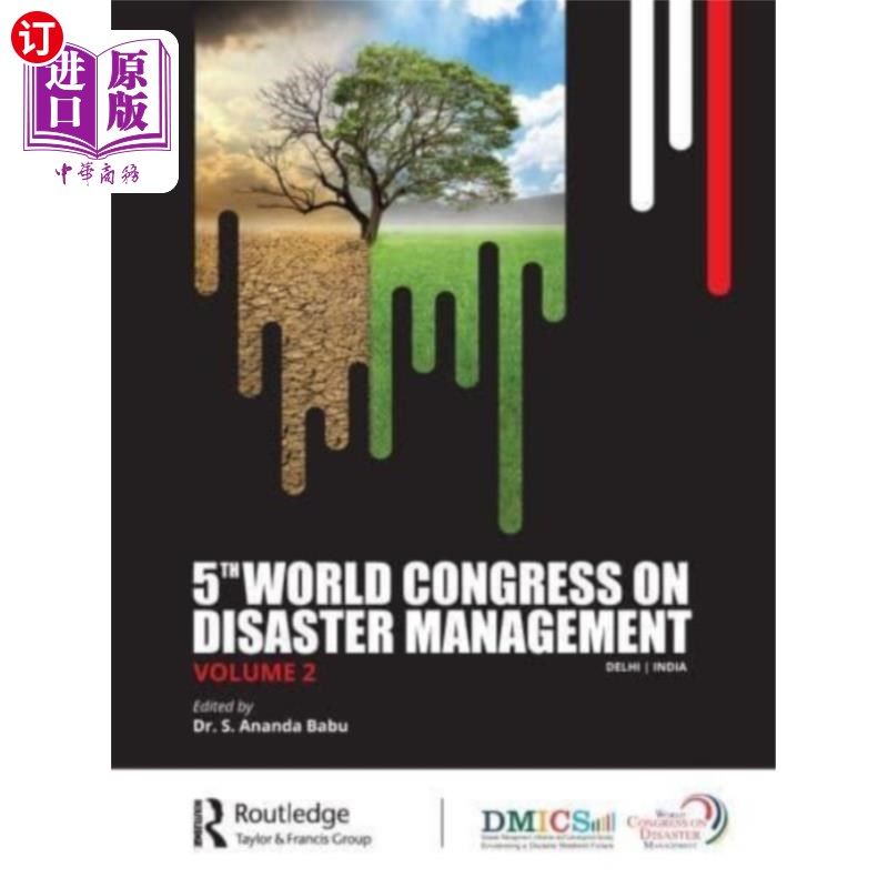 海外直订5th World Congress on Disaster Management: Volum... 第五届世界灾害管理大会:第二卷