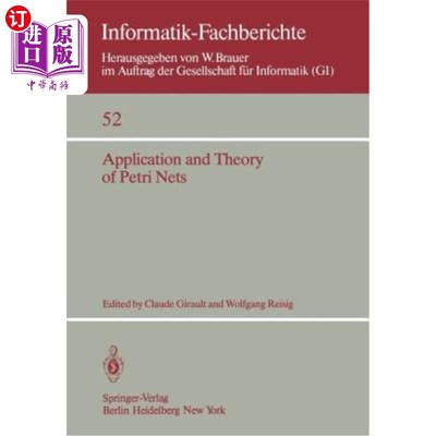 海外直订Application and Theory of Petri Nets: Selected Papers from the First and the Sec Petri网的应用与理论:第一