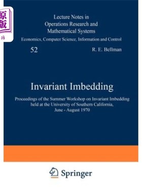 海外直订Invariant Imbedding: Proceedings of the Summer Workshop on Invariant Imbedding H 不变嵌入：六月举行的不变嵌