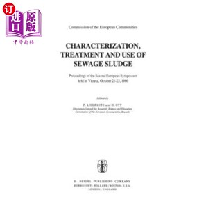 海外直订Characterization 处理和使用 污水污泥 Sewage Use 特性 Proceedings and the Second Sludge Treatment