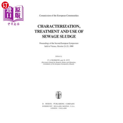 海外直订Characterization, Treatment and Use of Sewage Sludge: Proceedings of the Second  污水污泥的特性、处理和使用