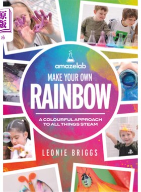 海外直订Make Your Own Rainbow: A Colourful Approach to All Things Steam 创造你自己的彩虹：一个丰富多彩的方法，所有