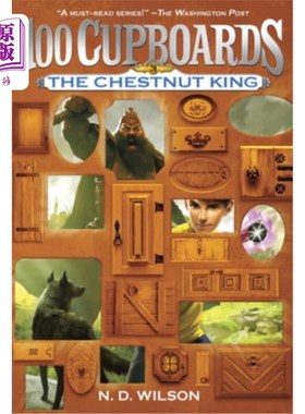 海外直订The Chestnut King (100 Cupboards Book 3) 栗子王(100个橱柜3)