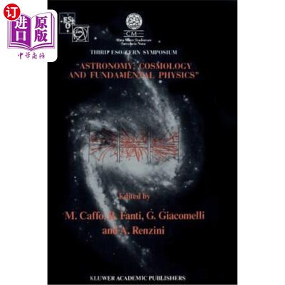海外直订Astronomy, Cosmology and Fundamental Physics: Proceedings of the Third Eso-Cern  天文学、宇宙学和基础物理学