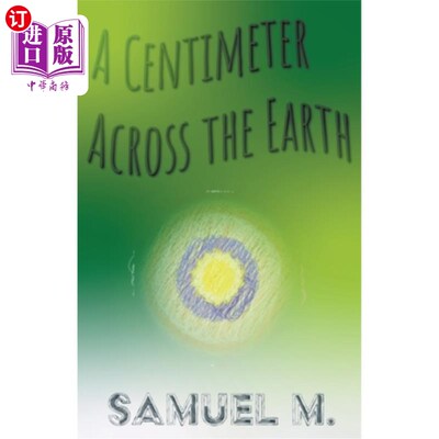 海外直订A Centimeter Across the Earth 横跨地球一厘米