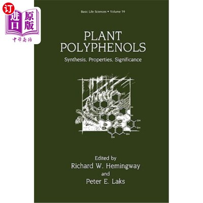 海外直订Plant Polyphenols: Synthesis, Properties, Significance 植物多酚:合成，性质，意义