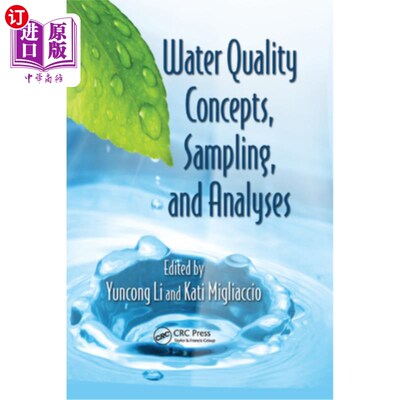 海外直订Water Quality Concepts, Sampling, and Analyses 水质概念、采样与分析