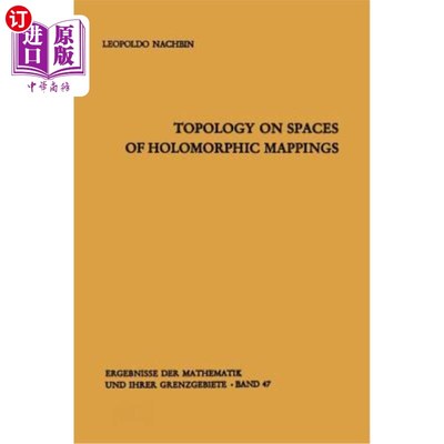 海外直订Topology on Spaces of Holomorphic Mappings 全纯映射空间上的拓扑