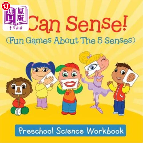海外直订I Can Sense! (Fun Games About The 5 Senses): Preschool Science Workbook 我可以感觉到!关于五种感觉的有趣游戏