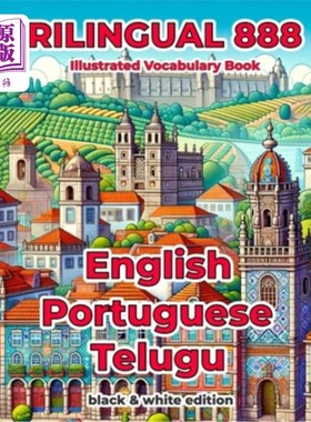 海外直订Trilingual 888 English Portuguese Telugu Illustrated Vocabulary Book: Help your  三语888英语葡萄牙语泰卢固