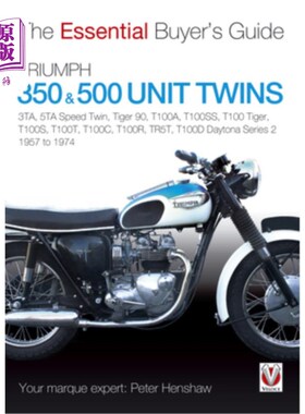 海外直订Triumph 350 & 500 Unit Twins 1957 to 1974: 3ta, 5ta Speed Twin, Tiger 90, T100a, 从1957年到197