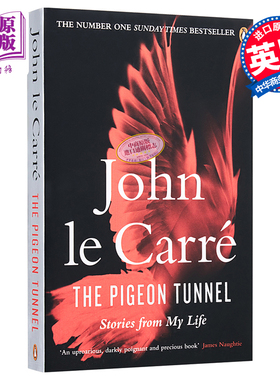 鸽子通道 英文原版 The Pigeon Tunnel: Stories from My Life John le Carre 约翰 勒卡雷于2017年5月出版的新书 首部自传
