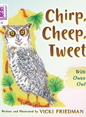 海外直订Chirp, Cheep, Tweet with Owen Owl 唧唧喳喳，唧唧喳喳，和欧文猫头鹰发推特