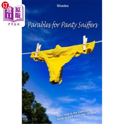 海外直订Parables for Panty Sniffers 内裤嗅探者的寓言