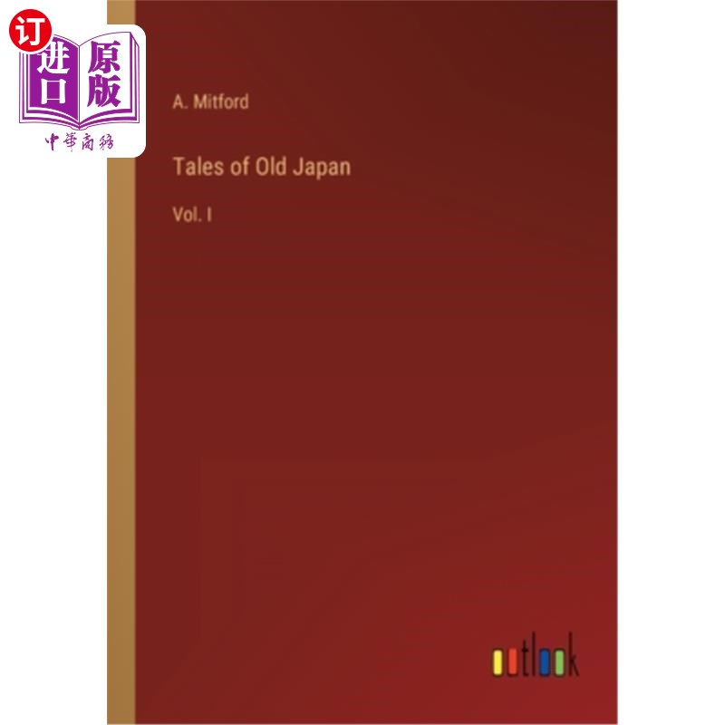 海外直订Tales of Old Japan: Vol. I 《旧日本传说》第一卷