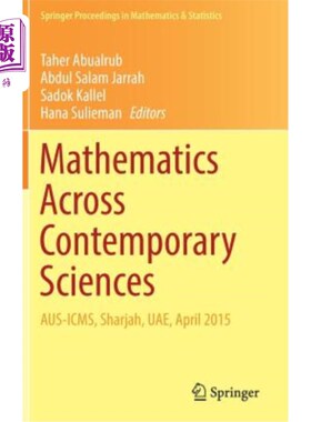海外直订Mathematics Across Contemporary Sciences: Aus-Icms, Sharjah, Uae, April 2015 当代科学中的数学:ausi
