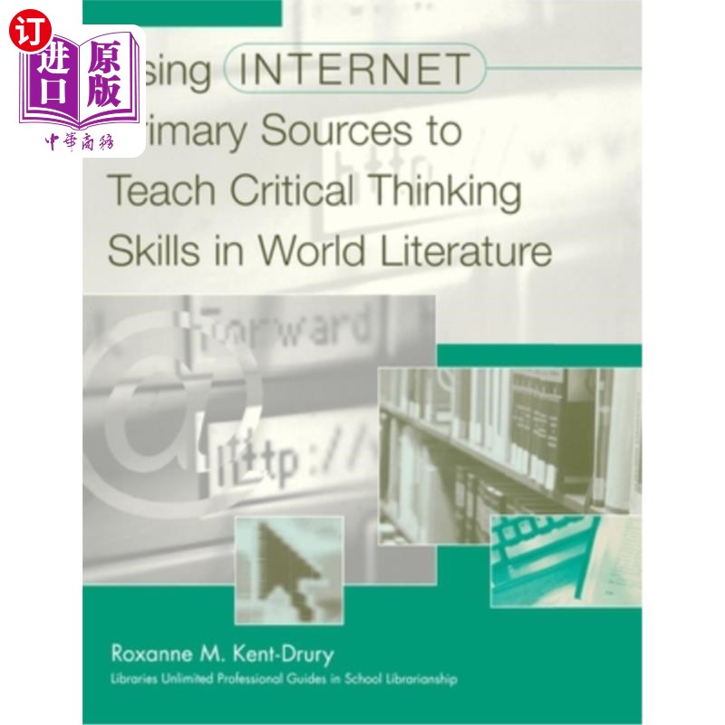 海外直订Using Internet Primary Sources to Teach Critical Thinking Skills in World Litera 利用互联网主要资源教授世界