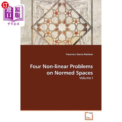 海外直订Four Non-Linear Problems on Normed Spaces - Volume I 赋范空间上的四个非线性问题——第一卷
