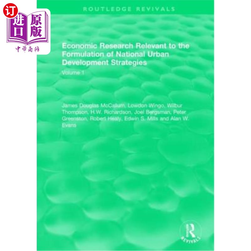 海外直订Economic Research Relevant to the Formulation of National Urban Development Stra 与国家城市发展战略制定相关