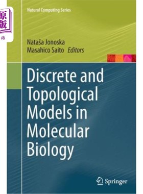海外直订Discrete and Topological Models in Molecular Biology 分子生物学中的离散和拓扑模型