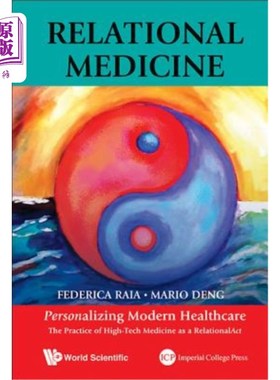 海外直订医药图书Relational Medicine: Personalizing Modern Healthcare - The Practice of High-Tech 关系医学:个性化现