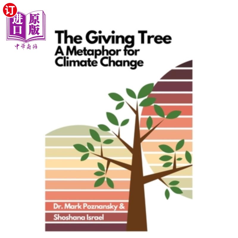 海外直订The Giving Tree... A Metaphor for Climate Change 捐赠树……气候变化的隐喻