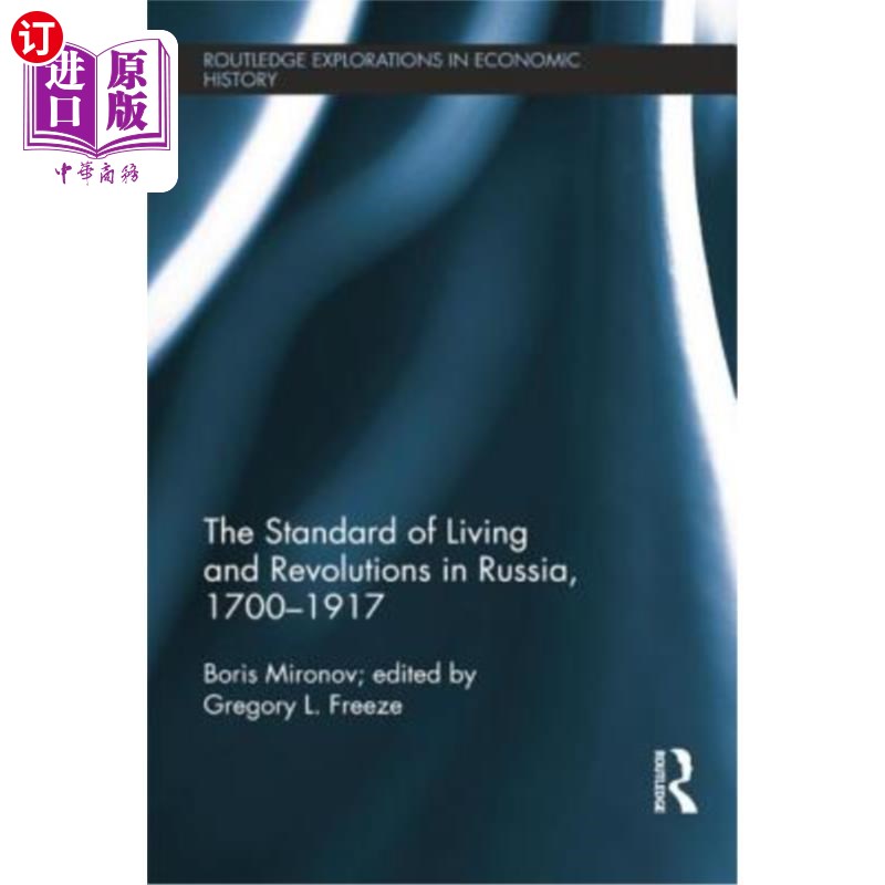 海外直订The Standard of Living and Revolutions in Imperial Russia, 1700-1917 俄国帝国的生活水平和革命,1700-1917