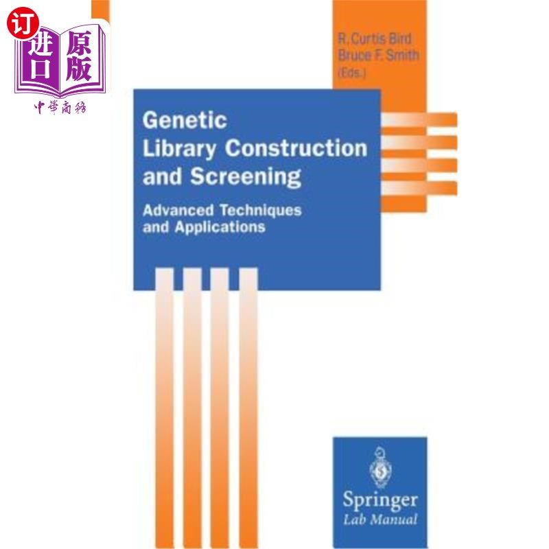 海外直订医药图书Genetic Library Construction and Screening: Advanced Techniques and Applications 基因文库构建与筛选