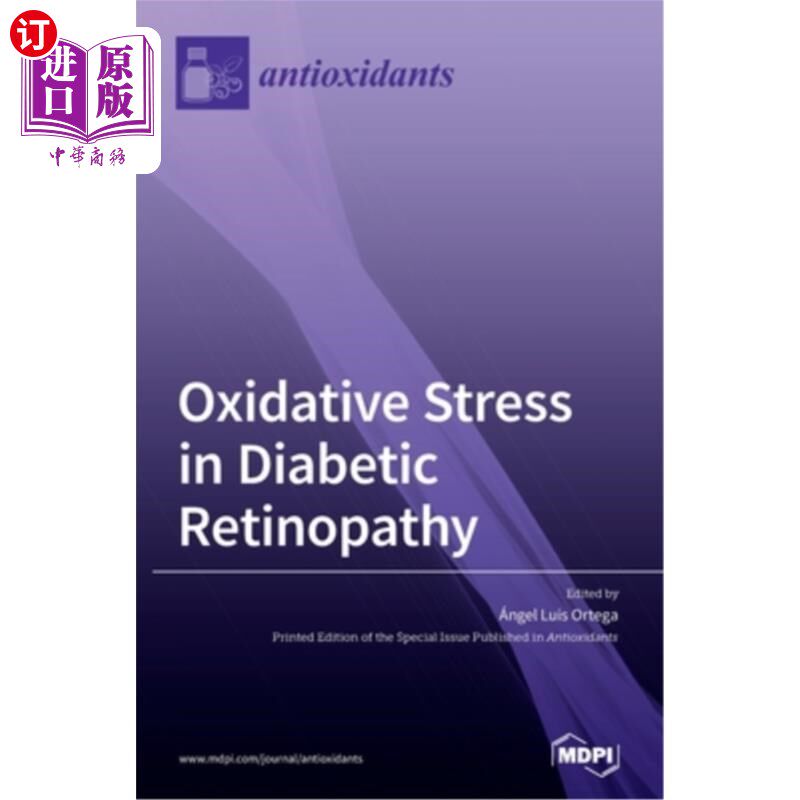 海外直订医药图书Oxidative Stress in Diabetic Retinopathy 氧化应激与糖尿病视网膜病变