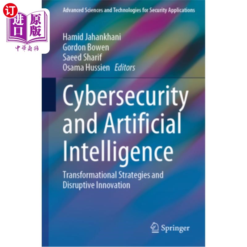 海外直订Cybersecurity and Artificial Intelligence: Transformational Strategies and Disru 安全和人工智能:转型战