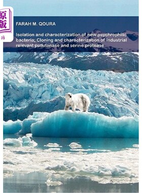 海外直订Isolation and characterization of new psychrophilic bacteria; Cloning and charac