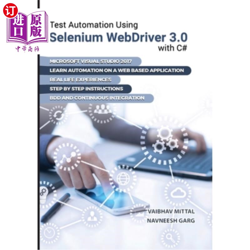 海外直订Test Automation using Selenium Webdriver 3.0 with C# 使用SeleniumWebDriver3.0和C实现测试自动化#