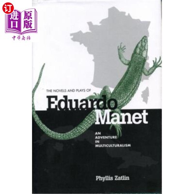 海外直订Studies in Romance Literatures: An Adventure in Multiculturalism 爱德华多·马奈的小说和戏剧:多元文化主义的冒