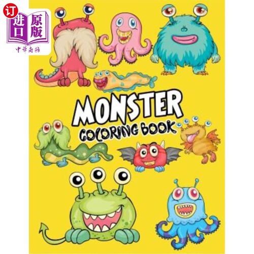海外直订Monster Coloring Book: Cute Monsters Coloring Book for kids: A Fun Colouring Act 可爱的怪物着色书的孩子:一