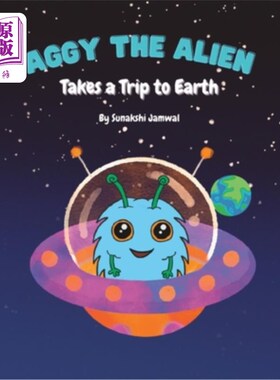 海外直订Aggy the Alien - Takes a Trip to Earth: colorfully illustrated, rhyming children 外星人阿吉-地球之旅:色彩斑