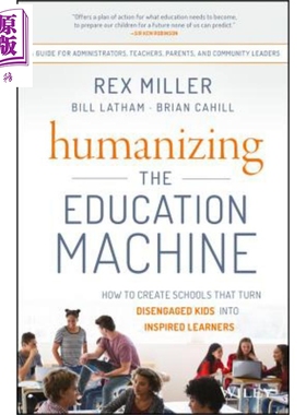 现货 人性化的教育机器 Humanizing The Education Machine Rex Miller 英文原版【中商原版】wiley