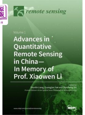 海外直订Advances in Quantitative Remote Sensing in China-In Memory of Prof. Xiaowen Li:  中国定量遥感研究进展——纪