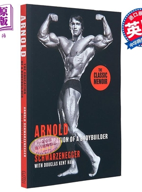 预售 阿诺德 健美运动员的教育 Arnold The Education Of A Bodybuilder 英文原版 Arnold Schwarzenegger人物传记【中商原版】