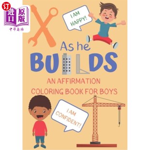 Affirmation Boys 当他建立：一个男孩肯定着色书 For Builds Book 海外直订As Coloring