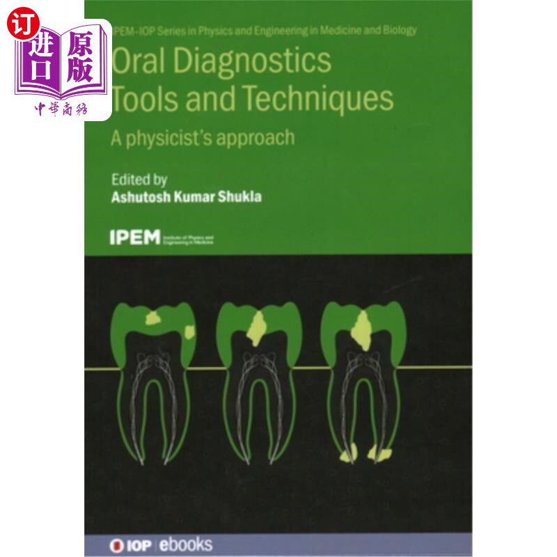 海外直订医药图书Oral Diagnostics Tools and Techniques: A Physicist's Approach 口腔诊断工具和技术：物理学家的方法