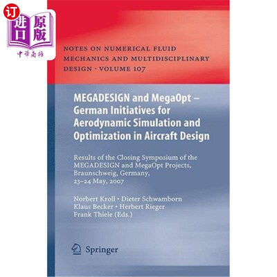 海外直订Megadesign and Megaopt - German Initiatives for Aerodynamic Simulation and Optim Megadesign和Mega