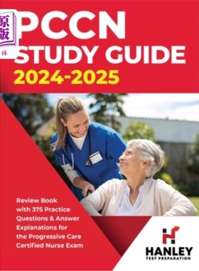 海外直订医药图书PCCN Study Guide 2024-2025: Review Book with 375 Practice Questions & Answer Exp PCCN学习