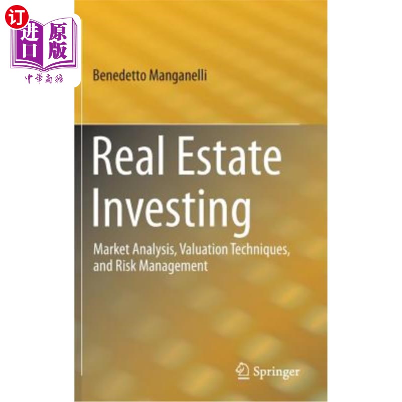 海外直订Real Estate Investing: Market Analysis, Valuation Techniques, and Risk Managemen 房地产投资：市场分析、估值