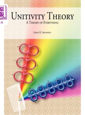 海外直订Unitivity Theory: A Theory of Everything 统一性理论：万物理论
