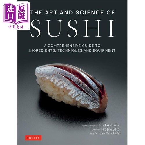 寿司的艺术与科学 The Art and Science of Sushi 英文原版 Jun Takahashi  Hidemi Sato  Mitose Tsuchida 食谱【中商原版】