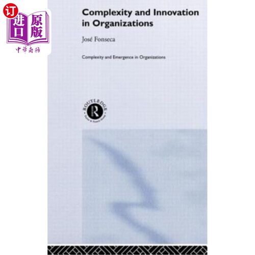 海外直订Complexity and Innovation in Organizations 组织的复杂性和创新
